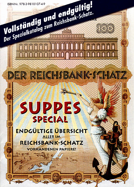 SUPPES SPECIAL Der Spezialkatalog zum Reichsbankschatz