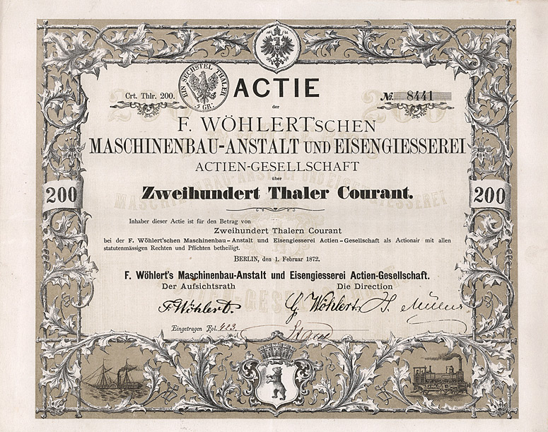 F. Woehlerts Maschinenbau-Anstalt und Eisengiesserei Aktie 200 Thaler Berlin 1872